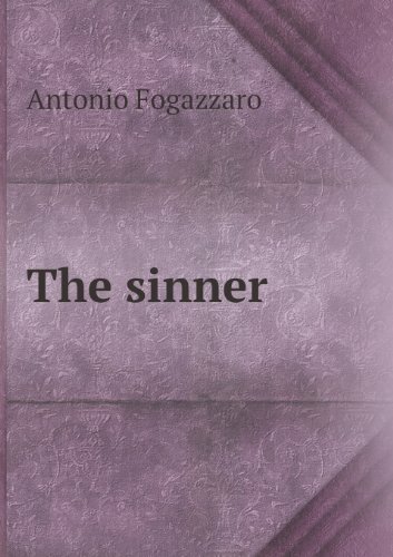 Cover for Fogazzaro Antonio · The Sinner (Paperback Book) (2013)