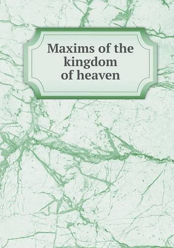 Cover for John Henry Newman · Maxims of the Kingdom of Heaven (Paperback Book) (2013)