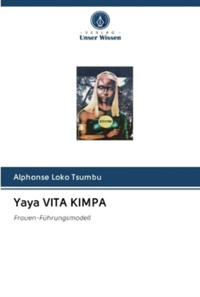 Cover for Alphonse Loko Tsumbu · Yaya VITA KIMPA (Taschenbuch) (2020)