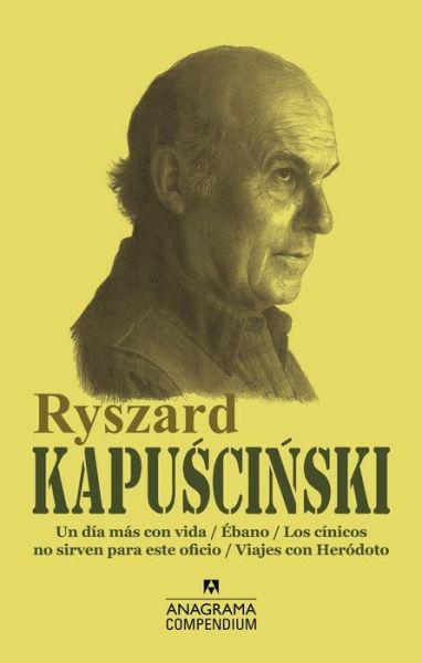 Compendium Ryszard Kapuscinski - Ryszard Kapuscinski - Livros - Spanish Publishers, LLC - 9788433959652 - 31 de agosto de 2019
