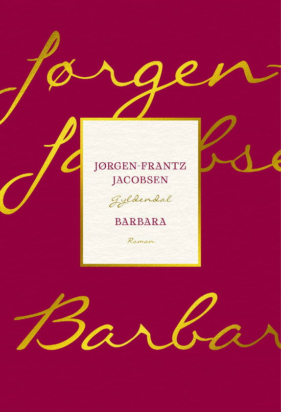 Gyldendal Nordisk: Barbara - Jørgen-Frantz Jacobsen - Books - Gyldendal - 9788702424652 - November 1, 2024