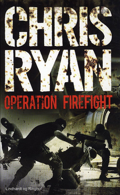 Cover for Chris Ryan · Operation Firefight (Bound Book) [1. wydanie] (2009)