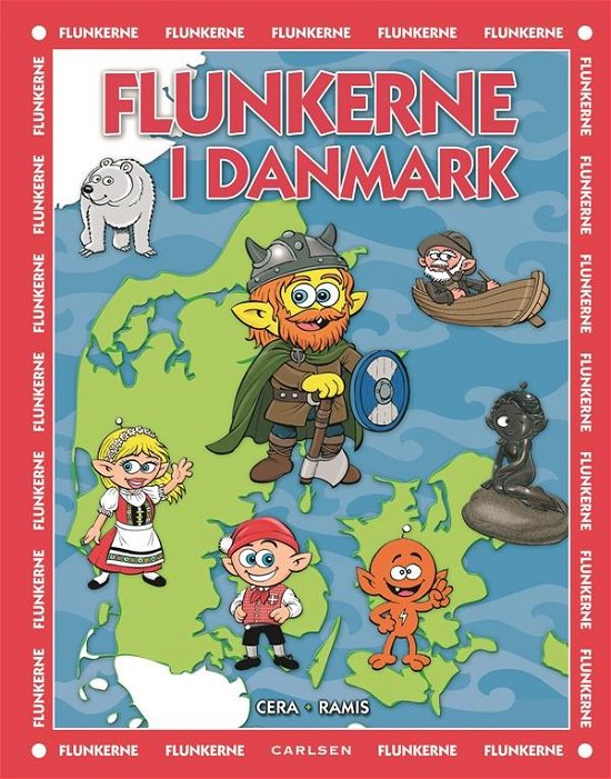 Flunkerne: Flunkerne i Danmark - Juan Carlos Ramis; Joaquin Cera - Bøker - CARLSEN - 9788711516652 - 15. juni 2016