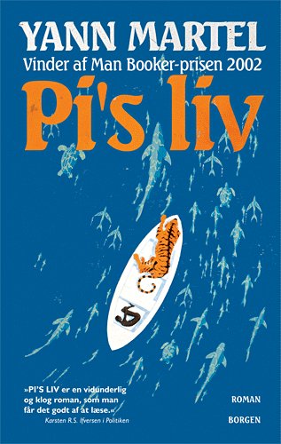 Cover for Yann Martel · Borgen hardback.: Pi's liv (Hardcover Book) [3. wydanie] (2004)