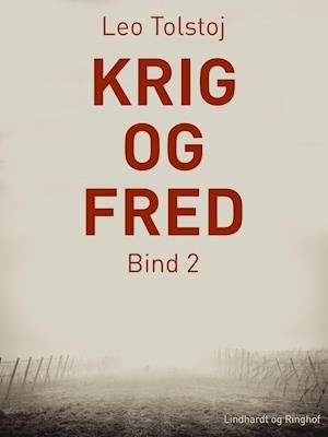 Cover for Leo Tolstoj · Krig og fred. Bind 2 (Sewn Spine Book) [1º edição] (2019)