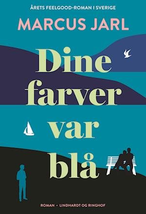 Marcus Jarl · Dine farver var blå (Sewn Spine Book) [1º edição] (2024)