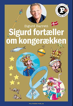 Cover for Sigurd Barrett · Læs selv-serie: Sigurd fortæller om kongerækken - Læs selv-serie (Hardcover Book) [1º edição] (2022)