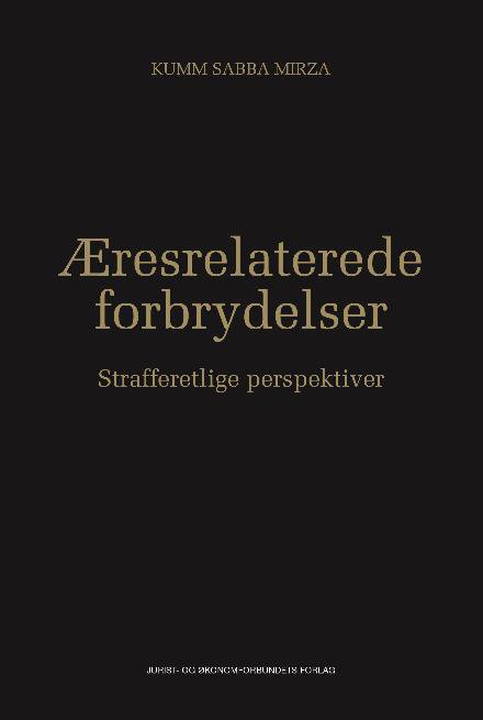 Cover for Kumm Sabba Mirza · Æresrelaterede forbrydelser (Sewn Spine Book) [1st edition] (2017)