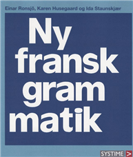 Cover for Husegaar &amp; Staunskjær; Ronsjö · Ny fransk grammatik (Sewn Spine Book) [3e uitgave] (2008)
