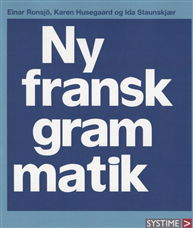 Husegaar & Staunskjær; Ronsjö · Ny fransk grammatik (Sewn Spine Book) [3. wydanie] (2008)