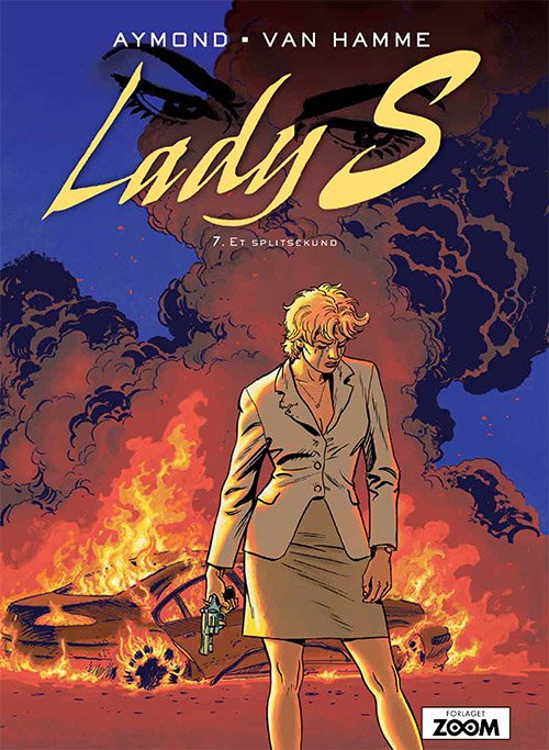 Lady S: Lady S 7: Et splitsekund - Van Hamme Aymond - Livros - Forlaget Zoom - 9788770210652 - 22 de novembro de 2019