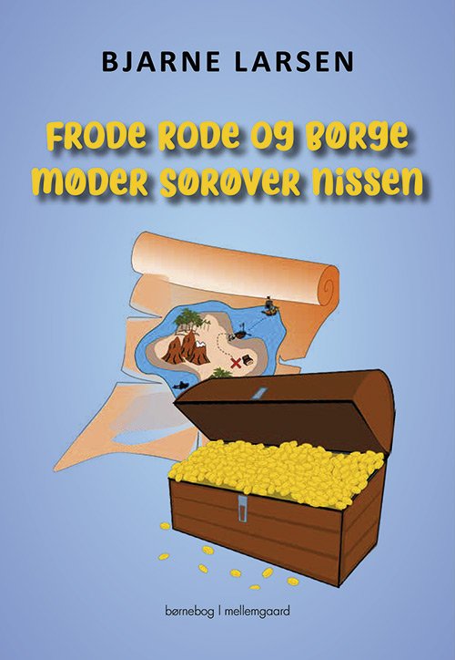 Cover for Bjarne Larsen · Frode Rode og Børge møder Sørøver Nissen (Sewn Spine Book) [1st edition] (2020)