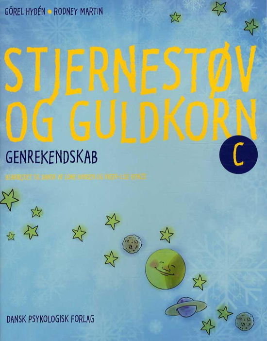 Cover for Rodney Martin Görel Hydén · Stjernestøv og guldkorn C (Sewn Spine Book) [1e uitgave] (2014)
