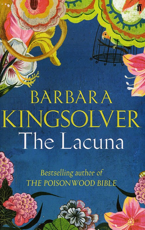 Cover for Barbara Kingsolver · The Lacuna (Gebundesens Buch) [1. Ausgabe] (2009)