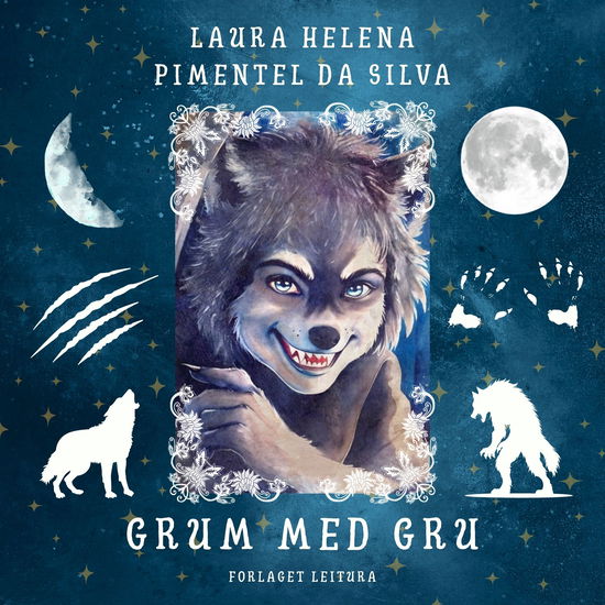 Cover for Laura Helena Pimentel da Silva · Grum med Gru (Hardcover Book) [1st edition] (2025)