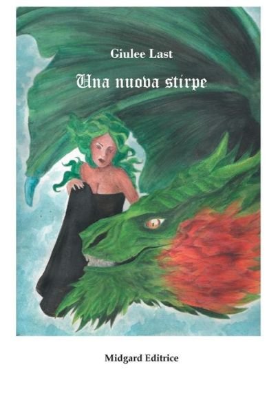 Cover for Giulee Last · Una Nuova Stirpe (Pocketbok) (2014)