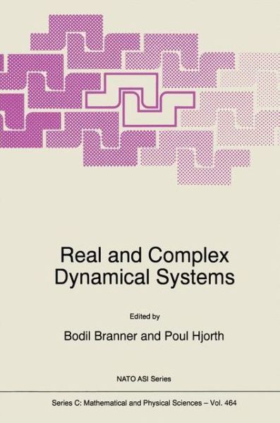 B Branner · Real and Complex Dynamical Systems - Nato Science Series C (Paperback Book) [1st Ed. Softcover of Orig. Ed. 1995 edition] (2010)