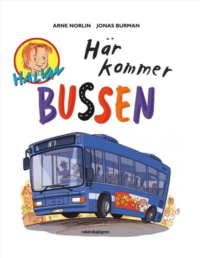 Cover for Arne Norlin · Här kommer bussen (ePUB) (2024)