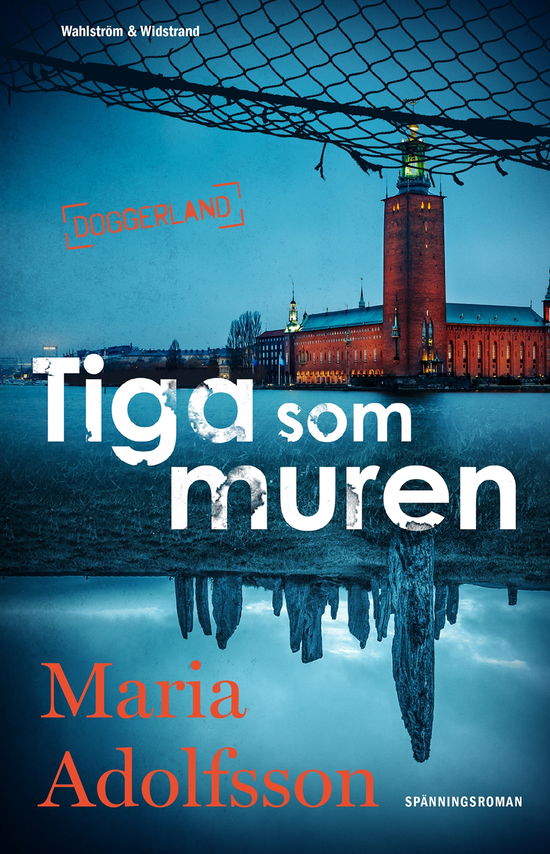 Cover for Maria Adolfsson · Tiga som muren (Hardcover Book) (2024)