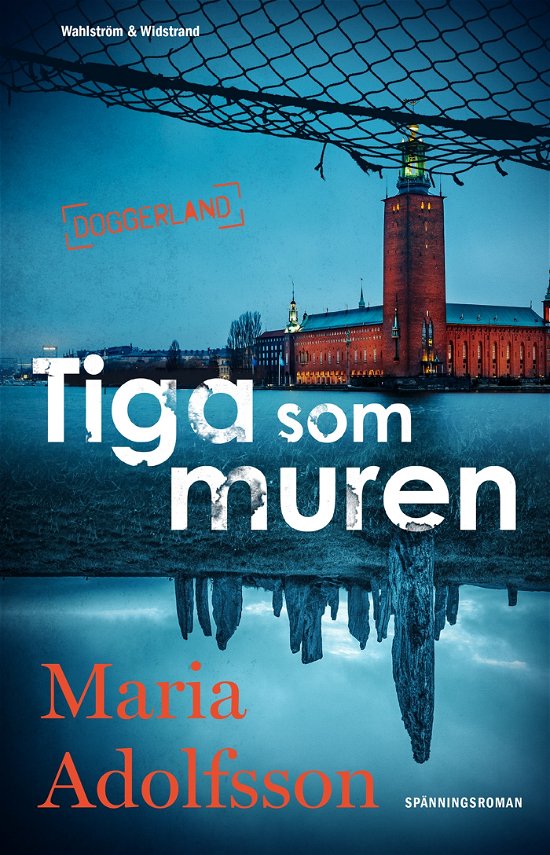 Cover for Maria Adolfsson · Tiga som muren (Gebundesens Buch) (2024)