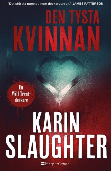 Cover for Karin Slaughter · Will Trent: Den tysta kvinnan (Indbundet Bog) (2020)