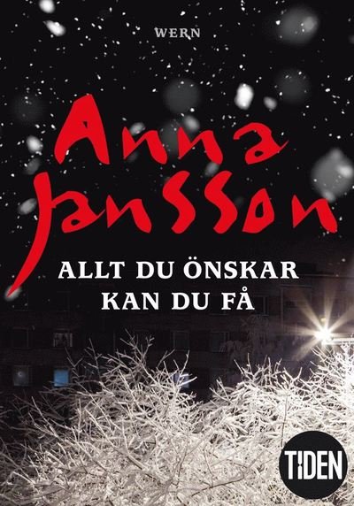Cover for Anna Jansson · Maria Wern: Allt du önskar kan du få (ePUB) (2018)