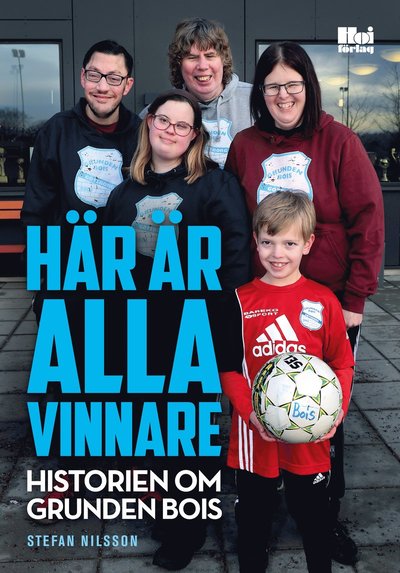 Cover for Stefan  Nilsson · Här är alla vinnare : historien om Grunden Bois (Paperback Book) (2018)