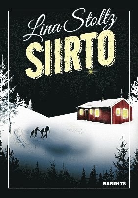 Cover for Lina Stoltz · Siirto (Innbunden bok) (2017)