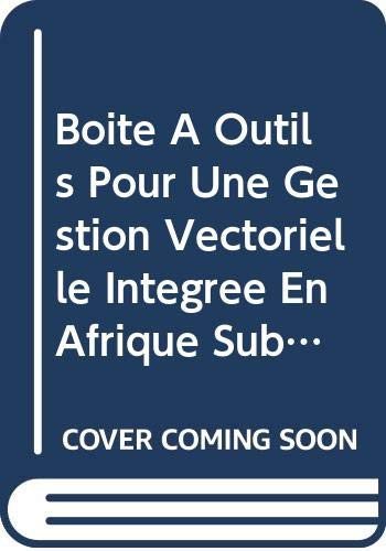Cover for World Health Organization · Bote  outils pour une gestion vectorielle intgre en Afrique subsaharienne (Pocketbok) (2017)