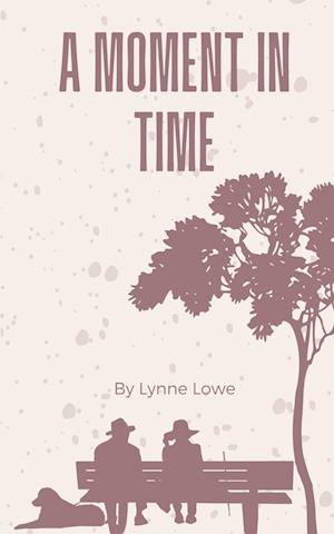 A moment in time - Lynne Lowe - Livros - Libresco Feeds Private Limited - 9789357616652 - 14 de agosto de 2023