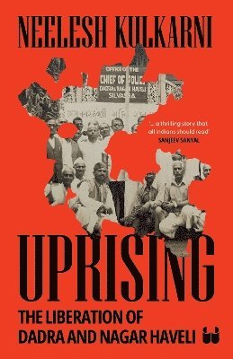 Cover for Neelesh Kulkarni · Uprising: The Liberation of Dadra and Nagar Haveli (Paperback Book) (2024)