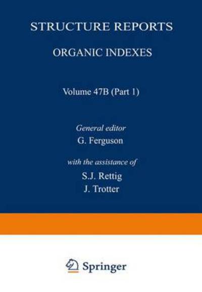 Cover for G Ferguson · Structure Reports: Organic Indexes - Structure Reports B (Paperback Book) [Softcover reprint of the original 1st ed. 1993 edition] (2013)