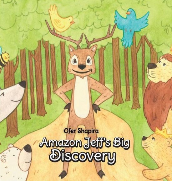 Cover for Ofer Shapira · Amazon Jeff's Big Discovery (Hardcover bog) (2019)
