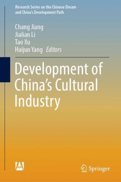 Cover for Development of China s Cultural Industry (Book) [1st ed. 2019 edition] (2019)