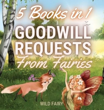 Cover for Wild Fairy · Goodwill Requests From Fairies (Gebundenes Buch) (2021)