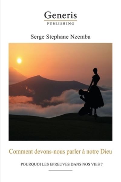 Cover for Serge Stephane Nzemba · Comment devons-nous parler a notre Dieu (Paperback Book) (2020)