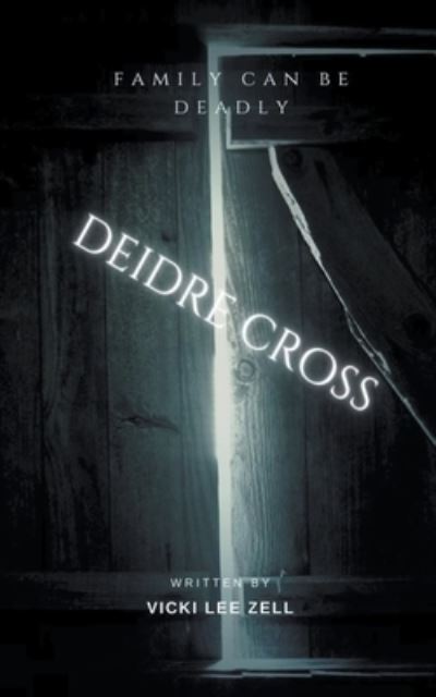 Cover for Vicki Lee Zell · Deidre Cross (Paperback Book) (2022)