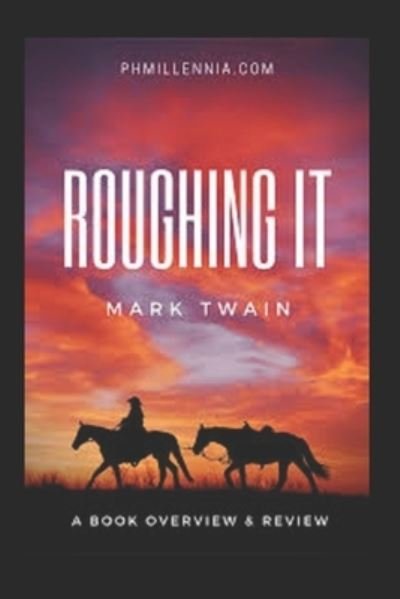 Cover for Mark Twain · Roughing It-Original Edition (Annotated) (Paperback Book) (2022)