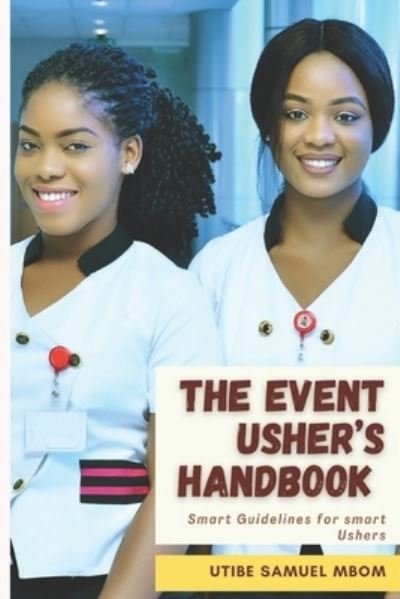 Cover for Utibe Samuel Mbom · The Event Usher's Handbook (Pocketbok) (2021)