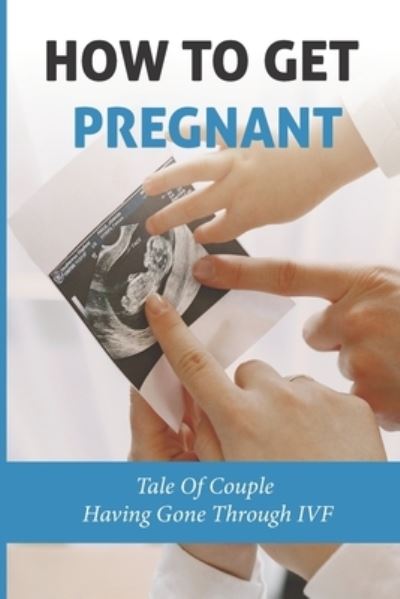 Cover for Yuko Raigosa · How To Get Pregnant (Paperback Book) (2021)