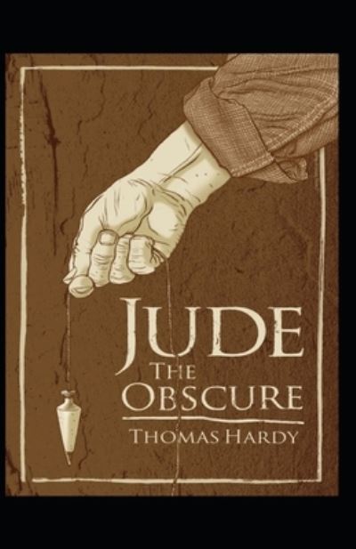 Cover for Thomas Hardy · Jude the Obscure: Thomas Hardy (Classics, Literature) [Annotated] (Paperback Book) (2021)