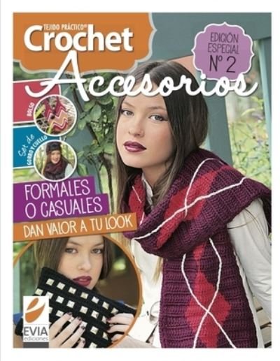 Cover for Evia Ediciones · Crochet accesorios 2: Formales o casuales, dan valor a tu look (Paperback Bog) (2021)