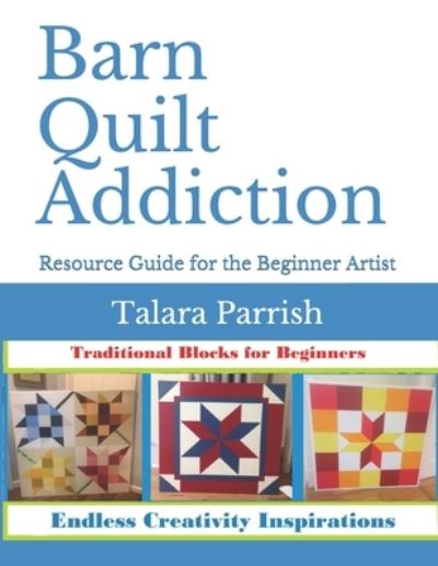 Cover for Talara Parrish · Barn Quilt Addiction (Paperback Book) (2020)