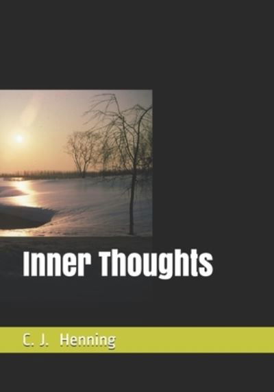 Inner Thoughts - Clifford J Henning - Libros - Independently Published - 9798566571652 - 17 de noviembre de 2020