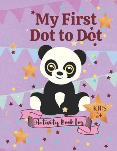 Cover for Adil Daisy · My first Dot to Dot Activity book for Kids 2+ (Paperback Book) (2020)