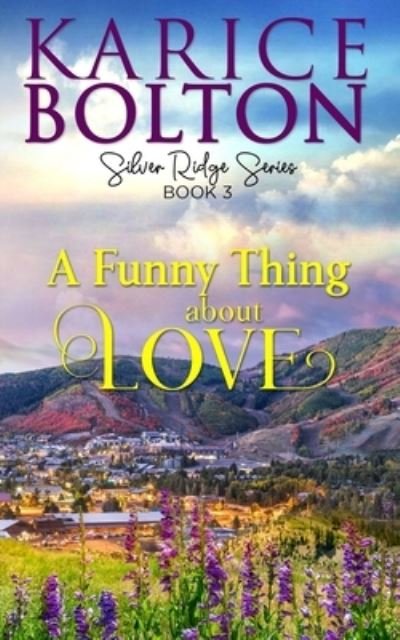 Cover for Karice Bolton · A Funny Thing About Love (Pocketbok) (2021)