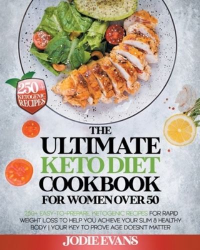 Cover for Jodie Evans · The Ultimate Keto Diet Cookbook For Women Over 50 (Paperback Book) (2021)