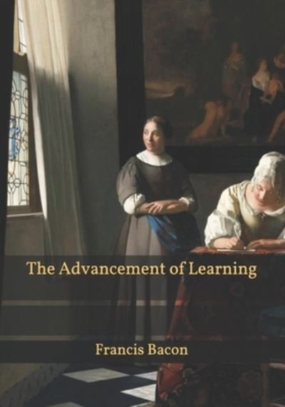 Cover for Francis Bacon · The Advancement of Learning (Pocketbok) (2021)