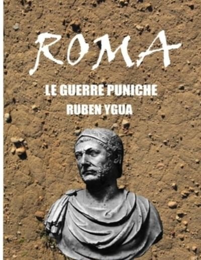 Cover for Ruben Ygua · Le Guerre Puniche (Paperback Bog) (2021)