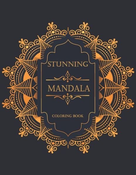 Stunning Mandala Coloring Book - Mandala Coloring Book - Livres - Independently Published - 9798637286652 - 15 avril 2020